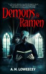 Blond man holding a Bible with a ghostly woman behind him and the book title Demons and Ramen