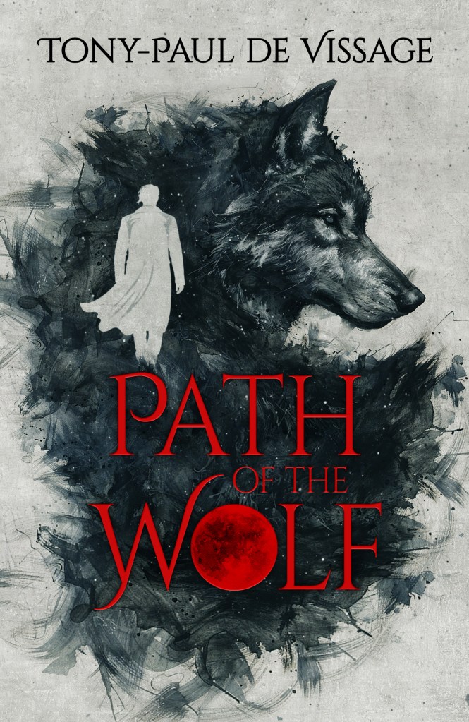 image of a wolf with the shadow of a man in 15th century garb and the title Path of the Wolf superimposed in red